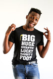Big Huge Gigantic Lucky Rabbit’s Foot Tee